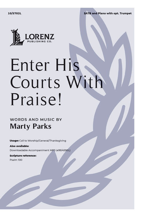 Enter His Courts With Praise!