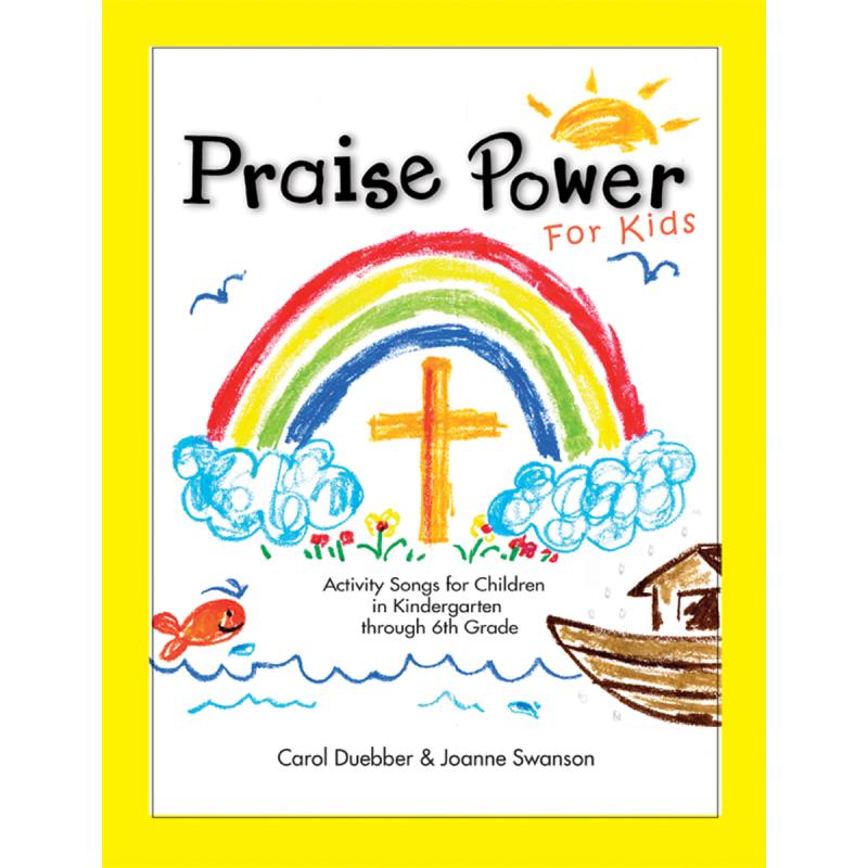 Praise Power for Kids: Reproducible Activity Songs for Children