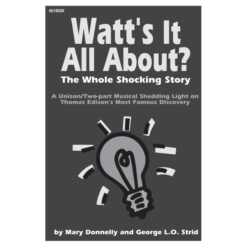 All Too Shocking Watts It All About? The Whole Shocking Story: A Musical Shedding Light ...