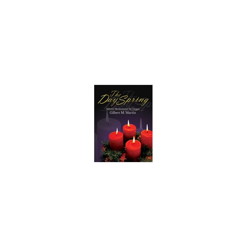 Dayspring Lp The DaySpring: Advent Meditations for Organ