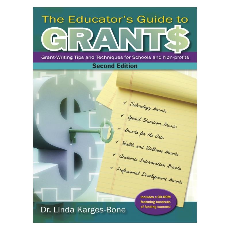 The Educator’s Guide to Grants: Grant-Writing Tips and Techniques