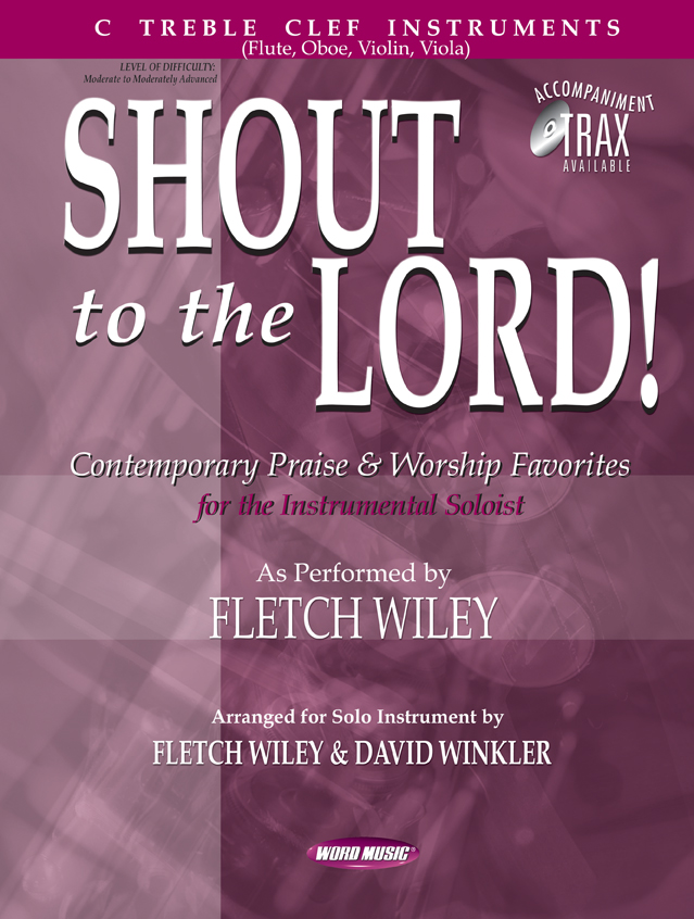 Shout to the Lord! (C Treble)