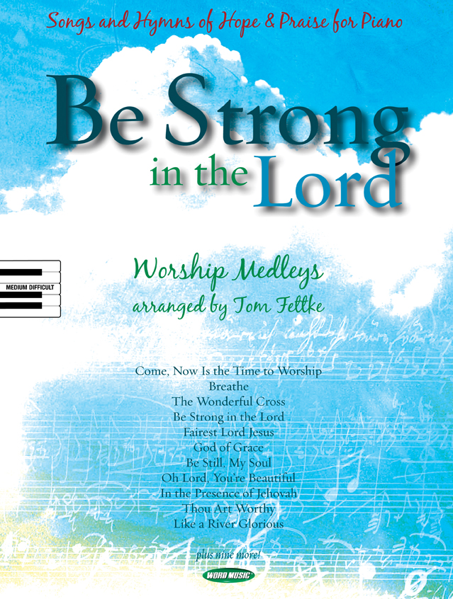 Be Strong In The Lord