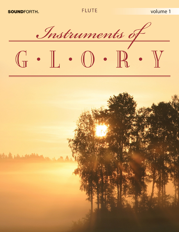 Instruments of Glory, Vol. 1 - Flute