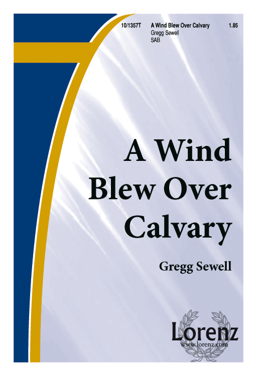A Wind Blew Over Calvary