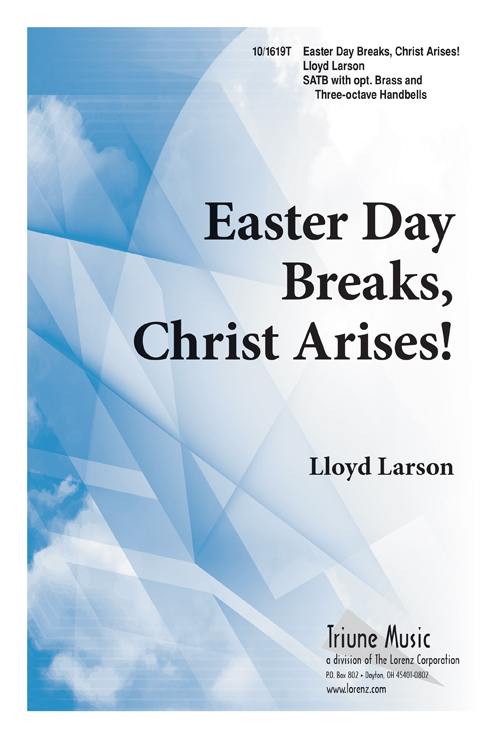 Easter Day Breaks, Christ Arises!