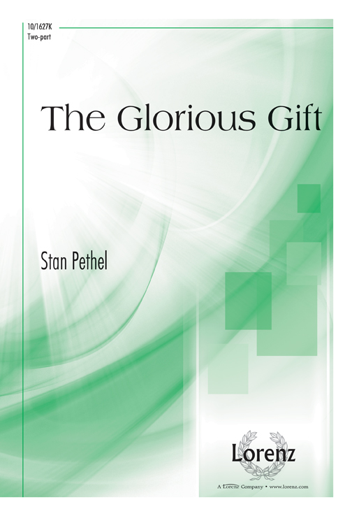 The Glorious Gift
