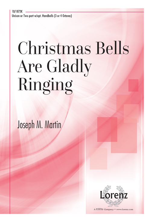 Christmas Bells Are Gladly Ringing