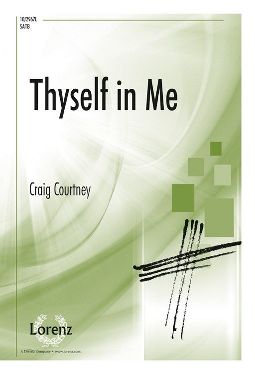 Thyself in Me