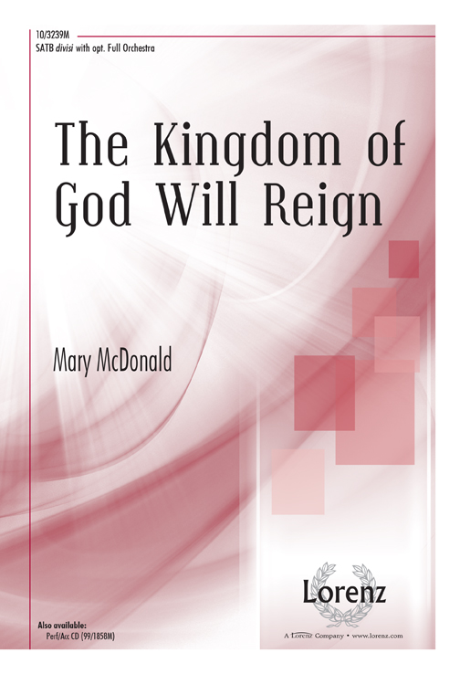 The Kingdom of God Will Reign