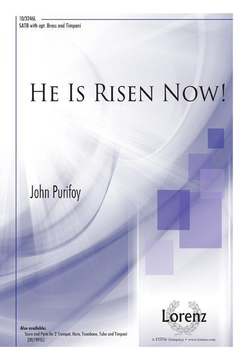 He Is Risen Now!