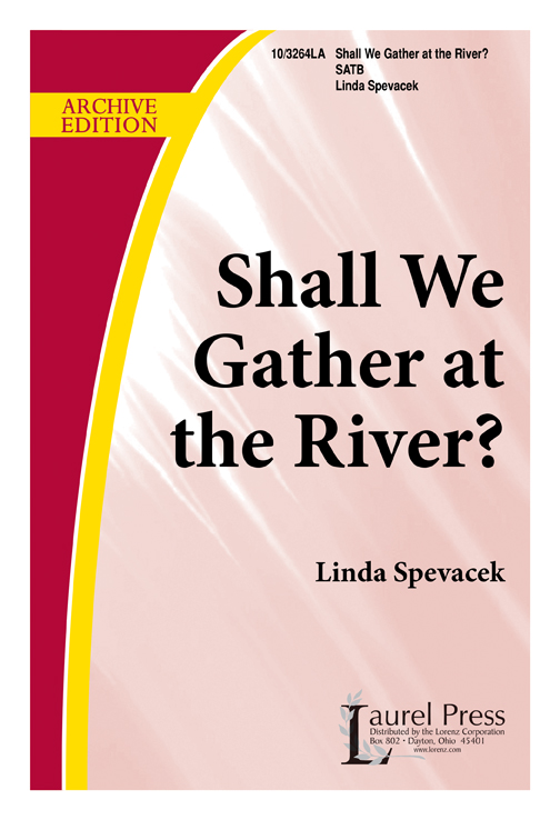 Shall We Gather at the River?