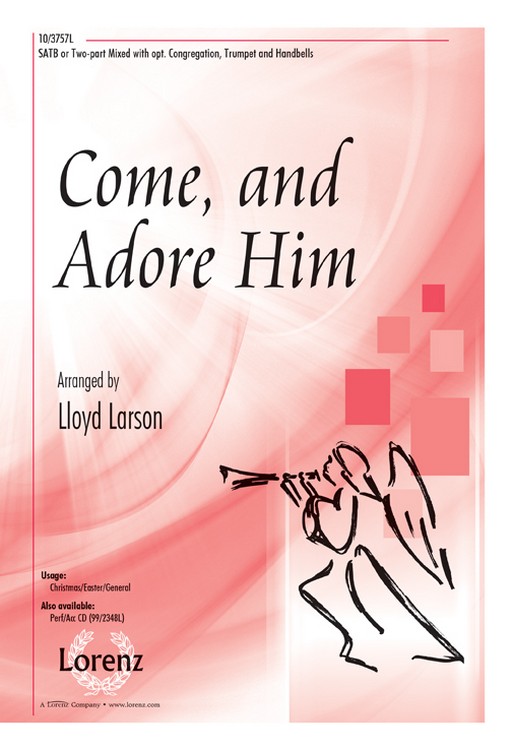 Come, and Adore Him