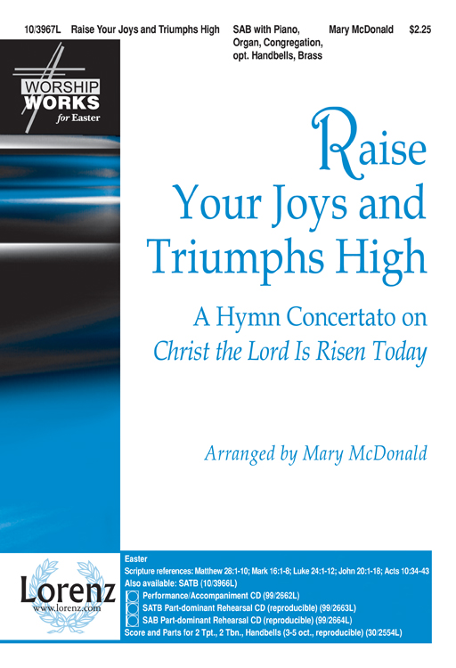 Raise Your Joys and Triumphs High