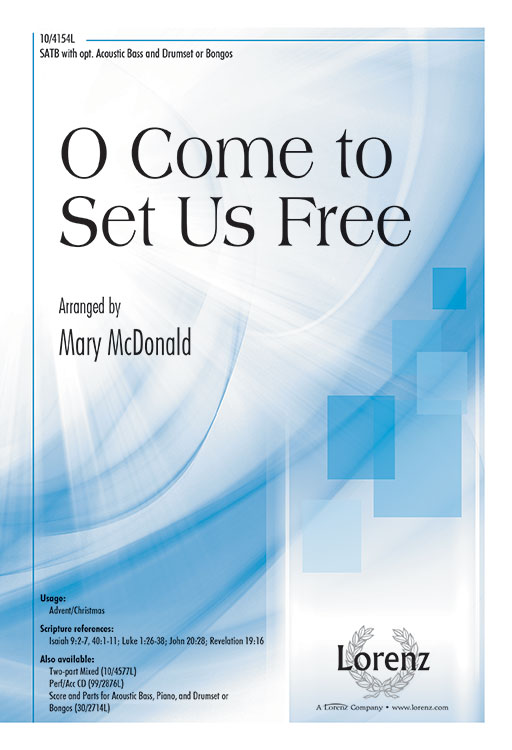 O Come to Set Us Free