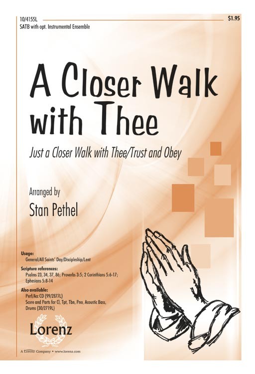 A Closer Walk with Thee