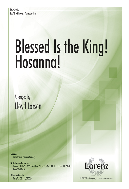 Blessed Is the King! Hosanna!