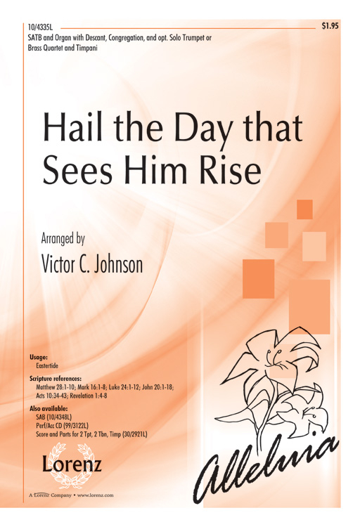 Hail the Day that Sees Him Rise