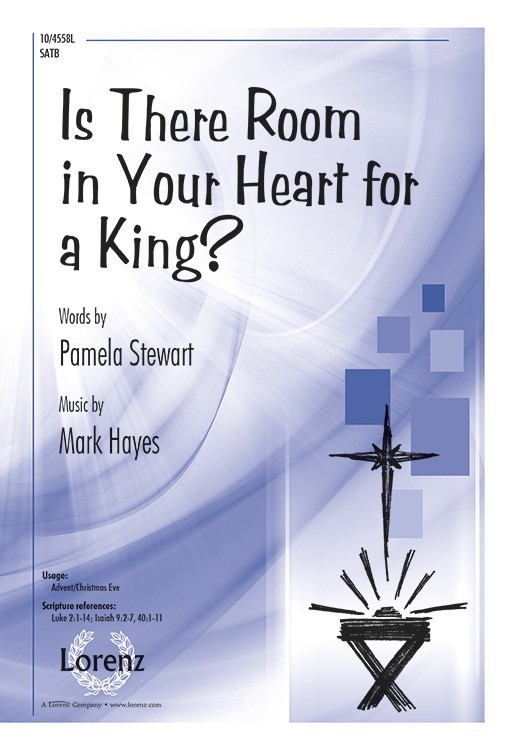 Is There Room in Your Heart for a King?