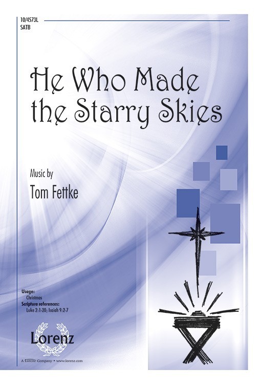He Who Made the Starry Skies