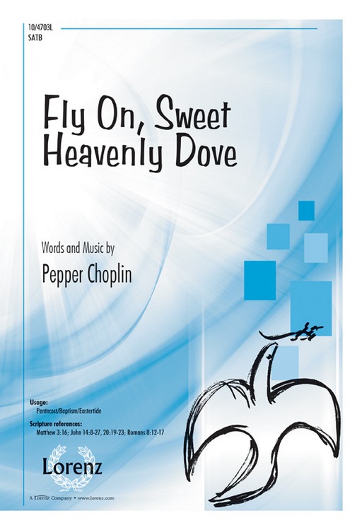 Fly On, Sweet Heavenly Dove