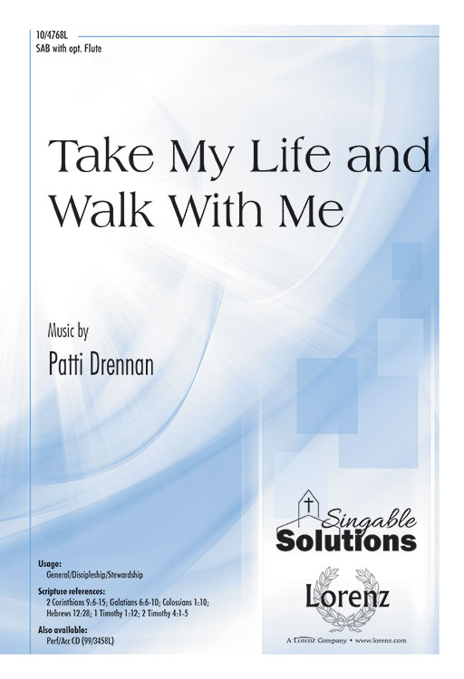 Take My Life and Walk With Me Take My Life and Walk With Me