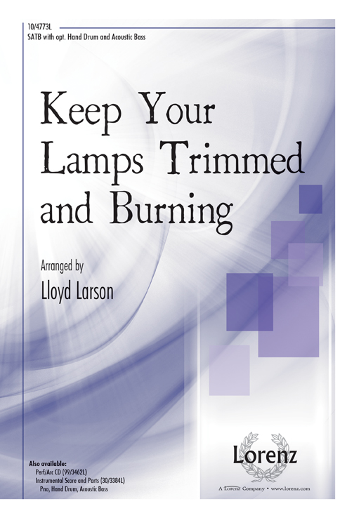 Keep Your Lamps Trimmed and Burning