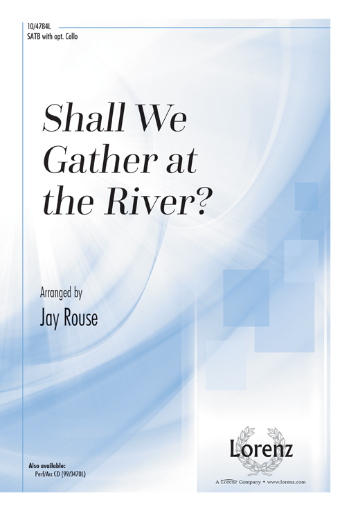 Shall We Gather at the River?