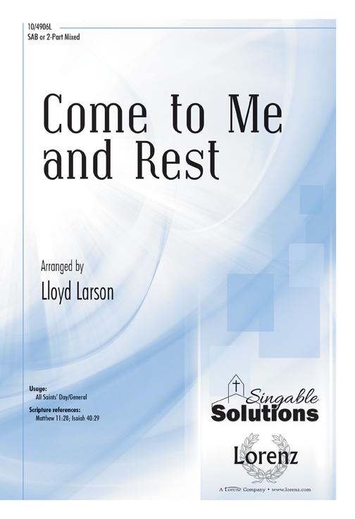 Come to Me and Rest