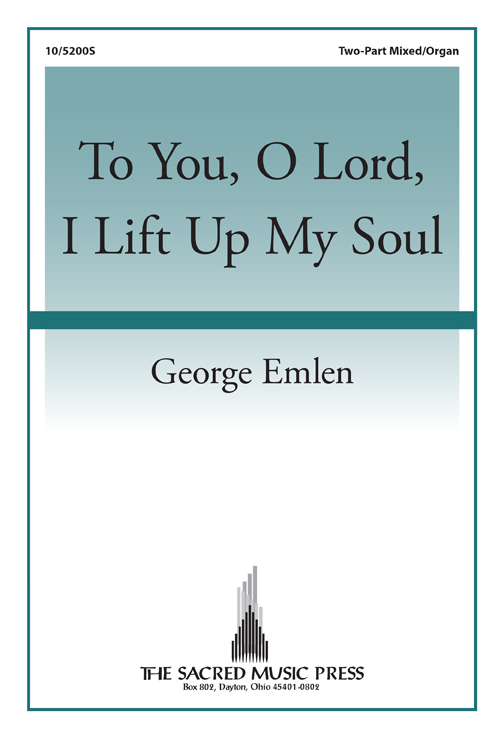 To You, O Lord, I Lift Up My Soul