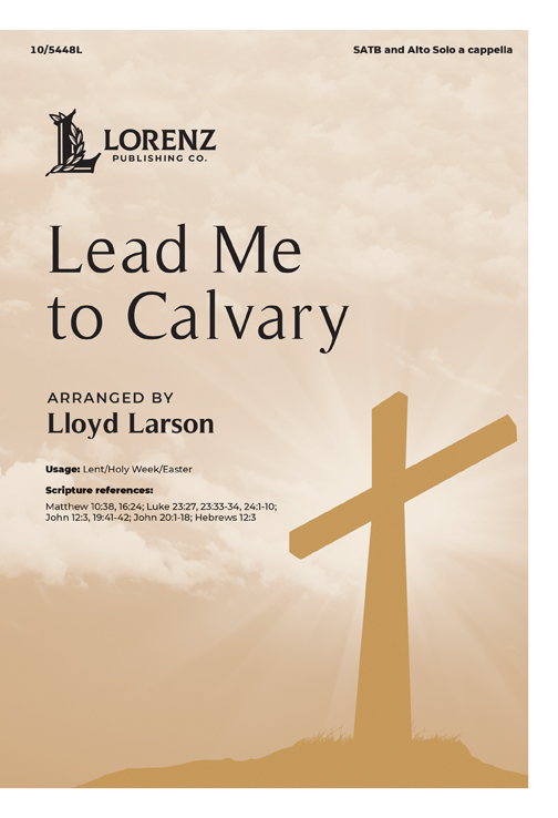 Lead Me To Calvary Lead Me To Calvary