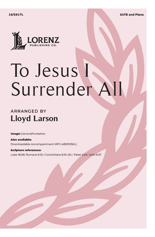 To Jesus I Surrender All