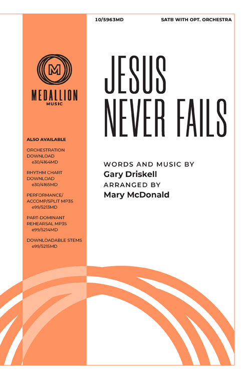 Jesus Never Fails