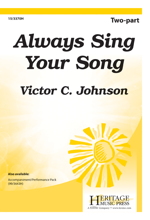 Always Sing Your Song