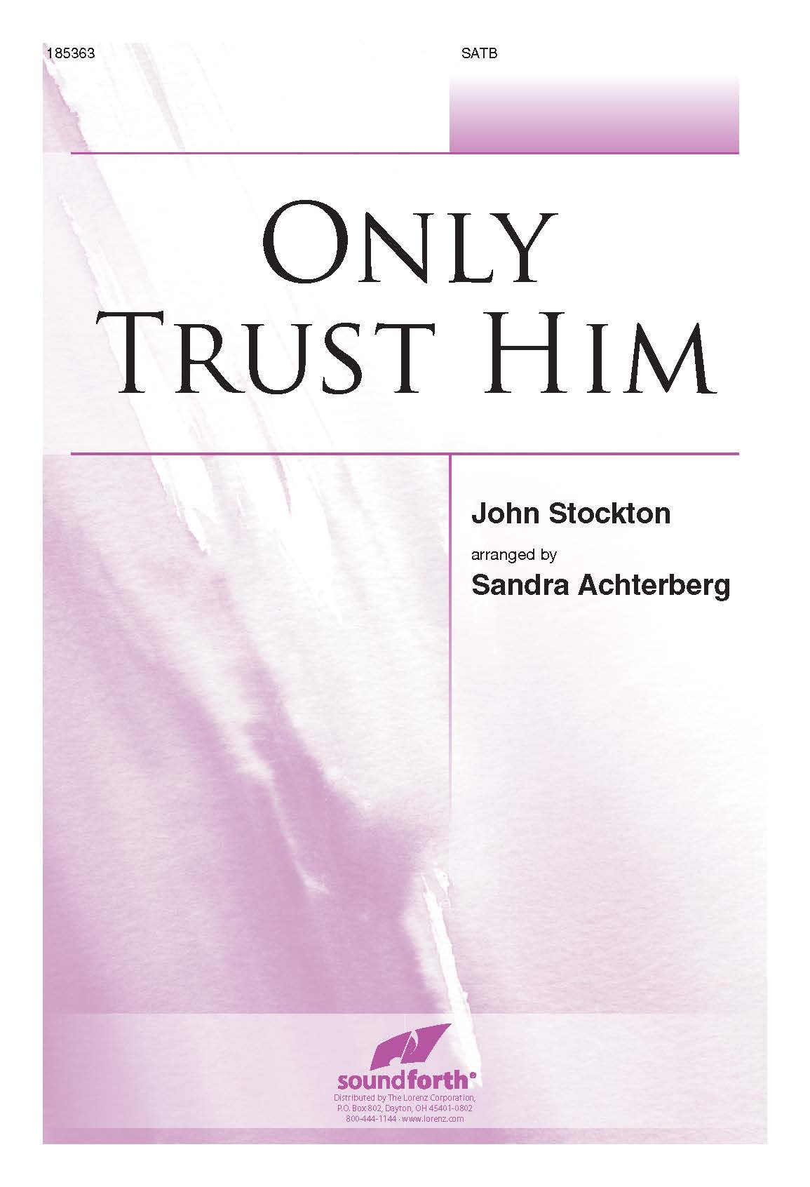 Only Trust Him