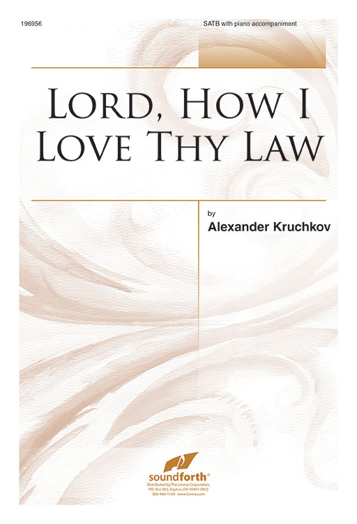 Lord, How I Love Thy Law
