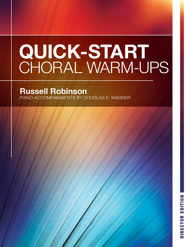 Quick-Start Choral Warm-Ups (SATB)