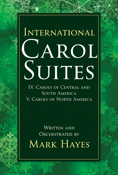 International Carol Suites: Carols of the Americas