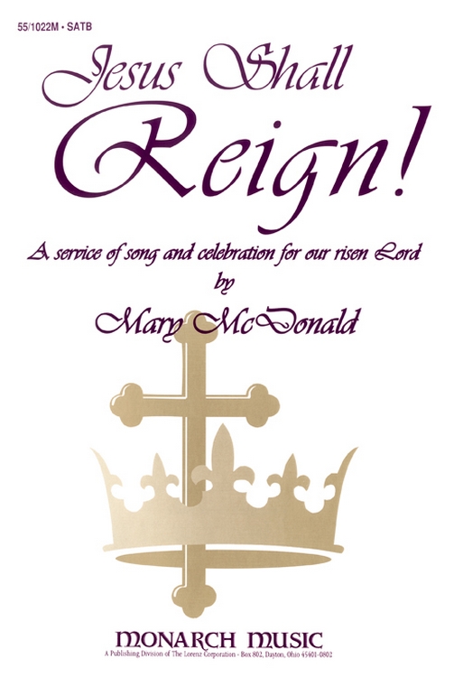 Jesus Shall Reign!