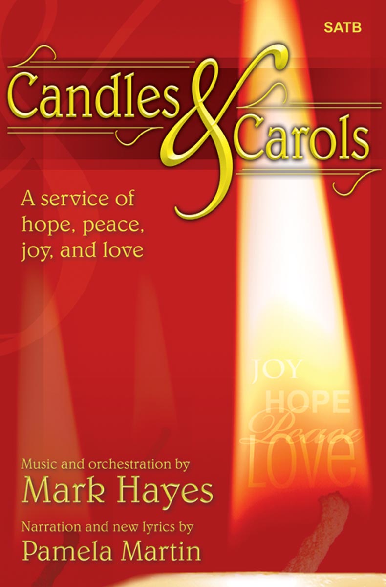 Candles and Carols A service of hope, peace, joy, and love