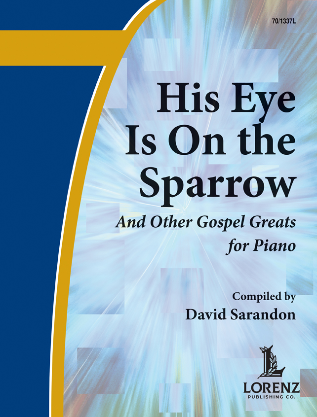 His Eye Is on the Sparrow