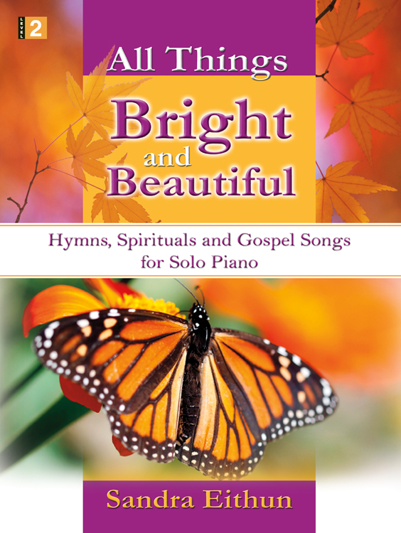 All Things Bright and Beautiful
