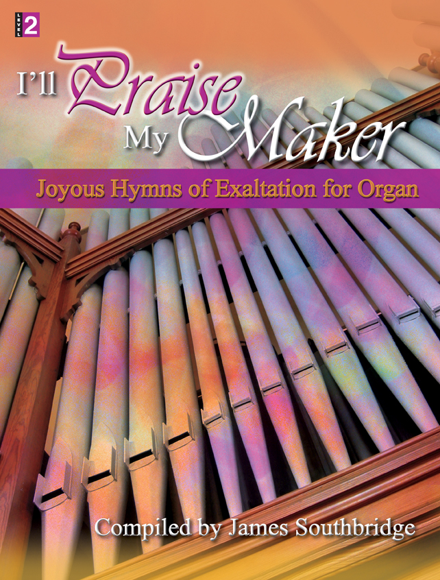 I'll Praise My Maker