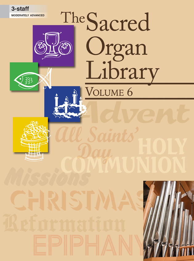 The Sacred Organ Library, Vol 6
