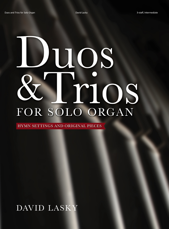 Duos and Trios for Solo Organ