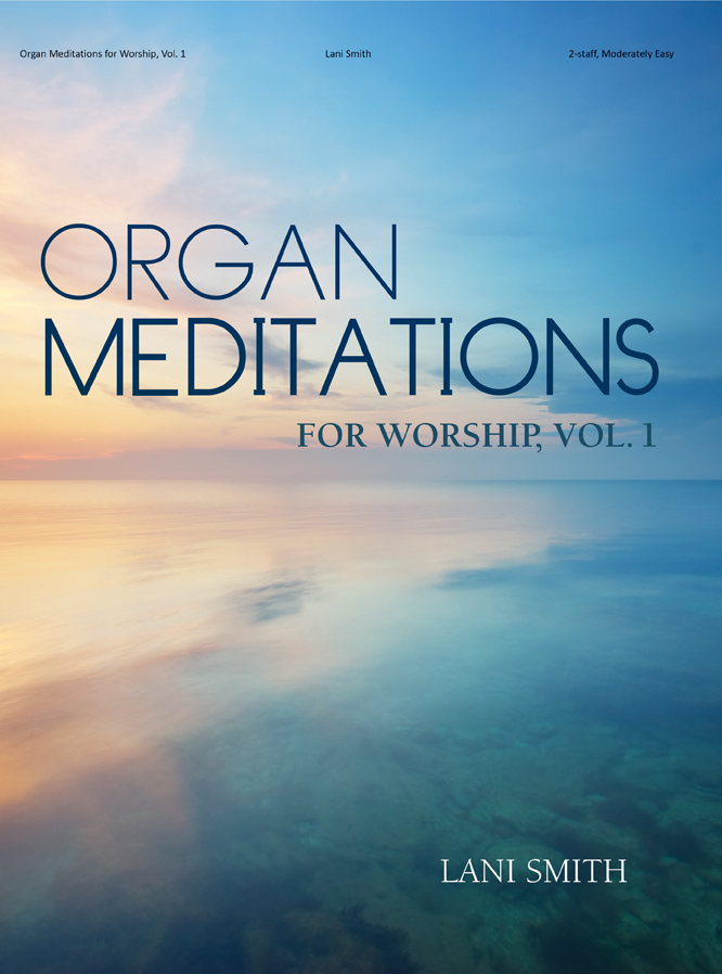 Organ Meditations for Worship, Vol. 1