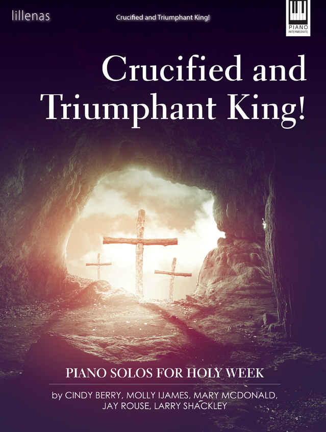 Crucified and Triumphant King!