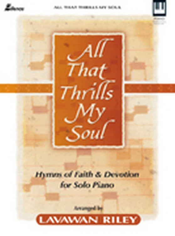 All That Thrills My Soul