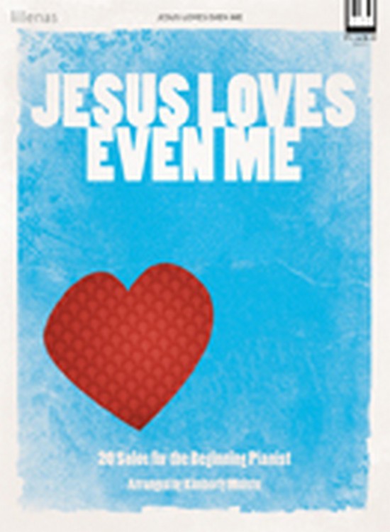 Jesus Loves Even Me