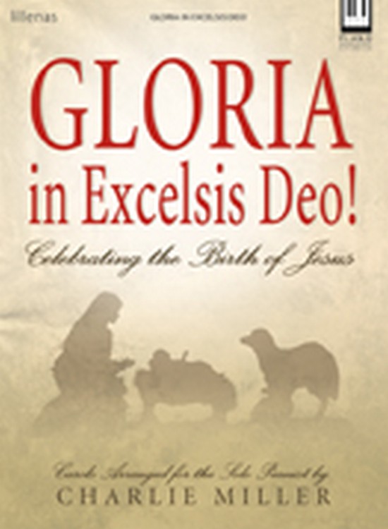 Gloria in Excelsis Deo!